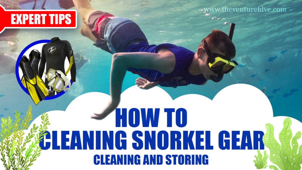 Cleaning Snorkel Gear